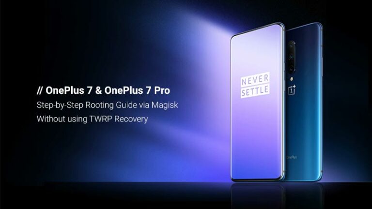 How to Root OnePlus 7 & OnePlus 7 Pro using Magisk Patched Boot Image