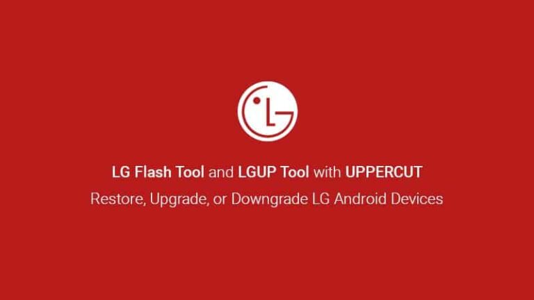 Download LG Flash Tool and LGUP Tool with UPPERCUT (All Versions)