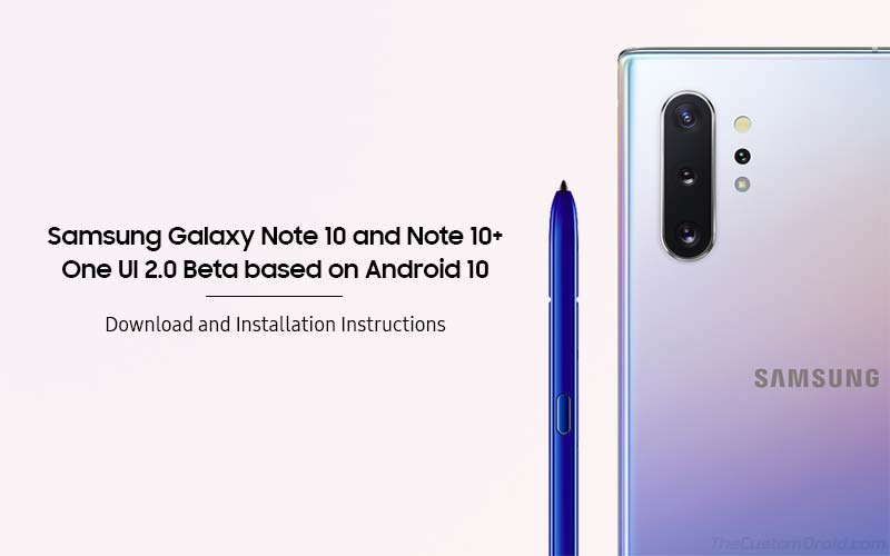 How to Install Android 10-based One UI 2.0 Beta on Samsung Galaxy Note 10/Note 10+