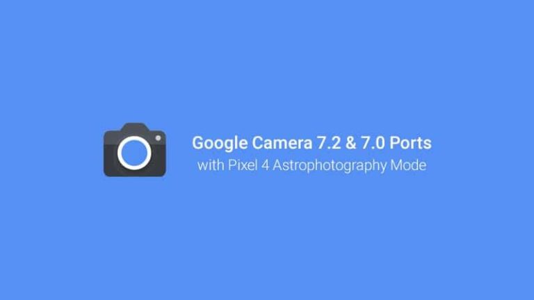 Download Google Camera 7.x Ports with Pixel 4 Astrophotography Mode
