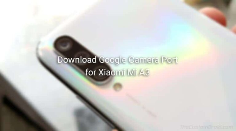 Download Google Camera Port for Xiaomi Mi A3