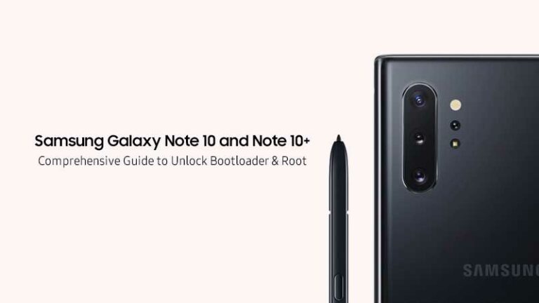 How to Root Samsung Galaxy Note 10 and Note 10+