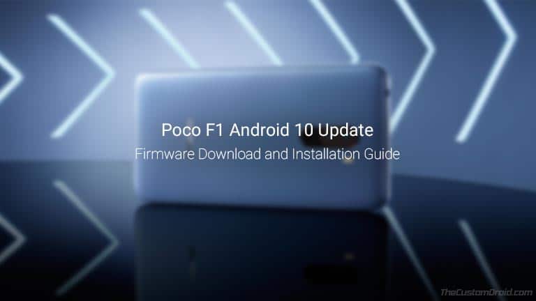 Download and Install Poco F1 Android 10 Update
