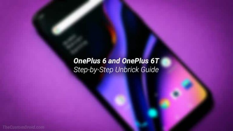 How to Unbrick OnePlus 6 and OnePlus 6T