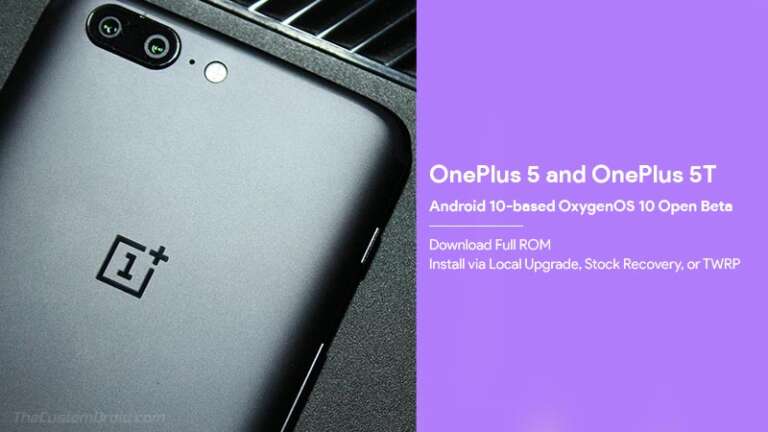 Download OnePlus 5/5T Android 10 Open Beta 3 & Installation Guide