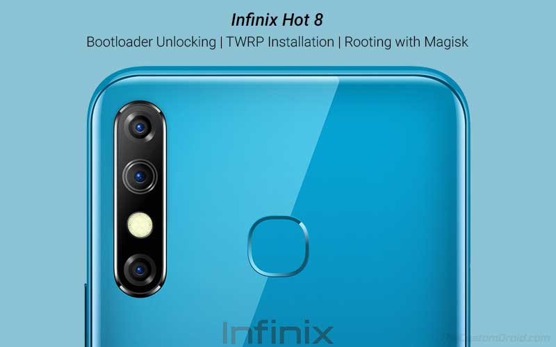 Guide to Unlock Bootloader, Install TWRP, and Root Infinix Hot 8 using Magisk