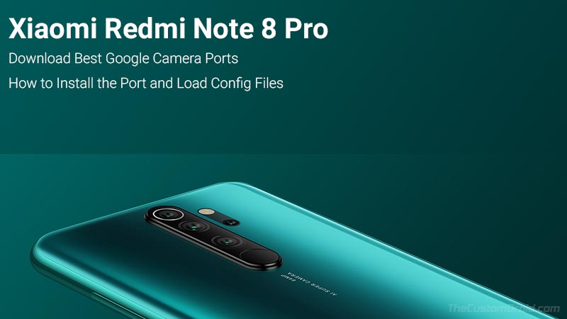 Download Google Camera Port for Redmi Note 8 Pro