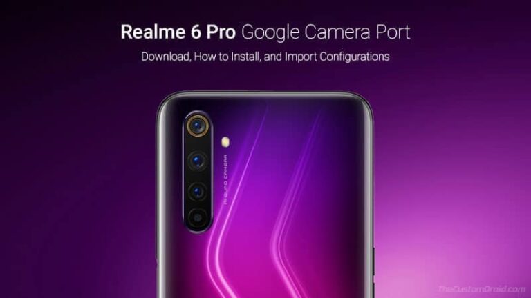 Download and Install Google Camera Port on Realme 6 Pro
