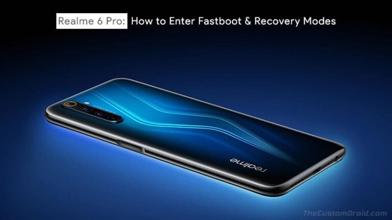How to Boot Realme 6 Pro into Fastboot Mode and Recovery Mode (2 Ways)