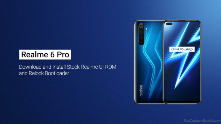 Realme 6 Pro Stock ROM: Download, Install, and Relock Bootloader