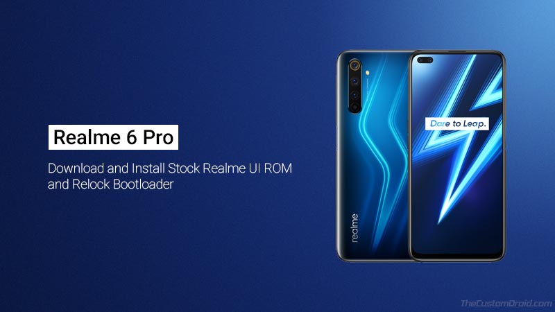 Стандартное ПЗУ Realme 6 Pro: загрузка, установка и повторная блокировка загрузчика