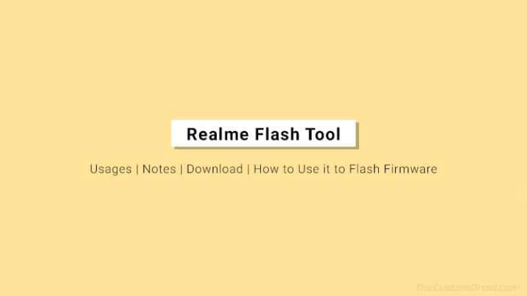 Realme Flash Tool: Download & How to Use it to Flash Stock Firmware (OFP Package) on Realme Smartphones