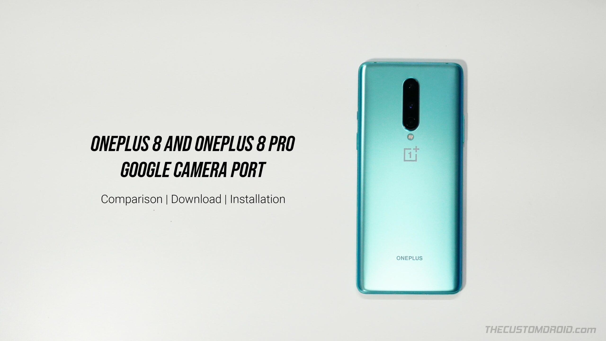 Google Camera Port for OnePlus 8/OnePlus 8 Pro - Comparison, APK Download, and Installation