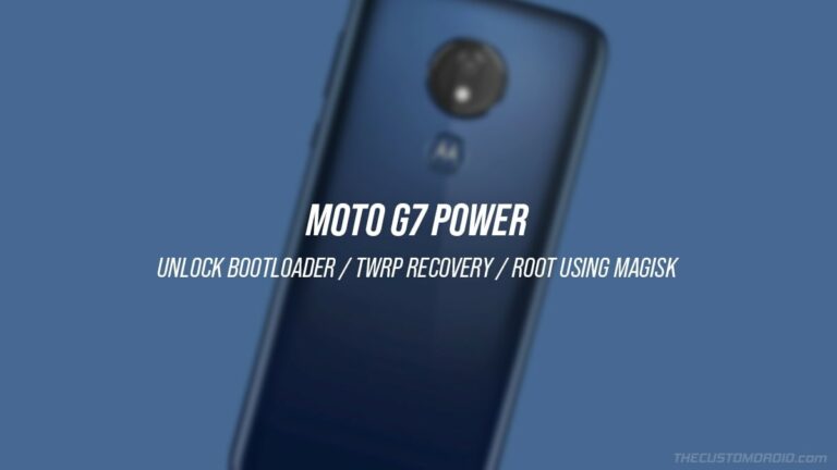 How to Unlock the Bootloader, Install TWRP Recovery and Root Moto G7 Power using Magisk