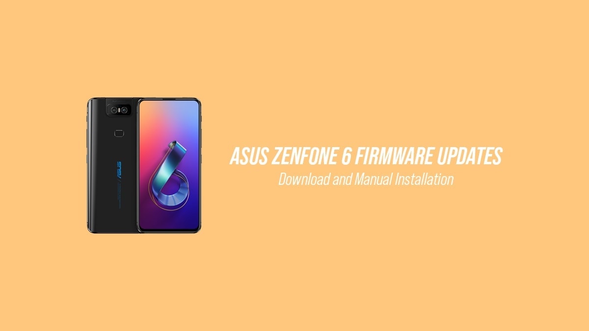 Download Zenfone 6 Firmware OTA Updates and How to Install Them