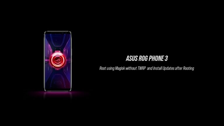 Root ROG Phone 3 using Magisk (without TWRP) and Install Updates after Rooting