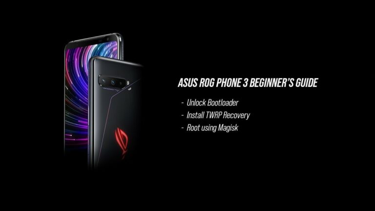 Asus ROG Phone 3 Guide: Unlock Bootloader, Install TWRP, and Root using Magisk